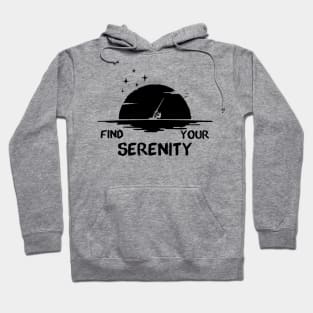 Find your serenity Hoodie